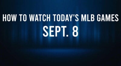 How to Watch MLB Baseball on Sunday, Sept. 8: TV Channel, Live Streaming, Start Times