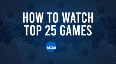 How to Watch Top 25 College Basketball Games - Monday, November 18