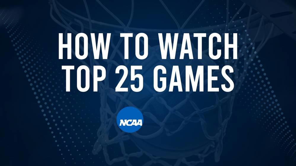 How to Watch Top 25 College Basketball Games - Saturday, November 23