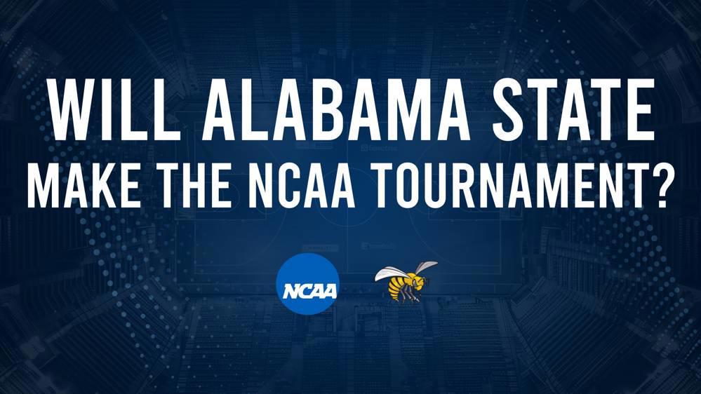 Alabama State's 2025 NCAA Tournament Outlook